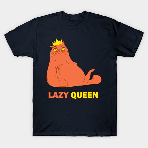 Fat Cat Lazy Queen T-Shirt by sephcornel